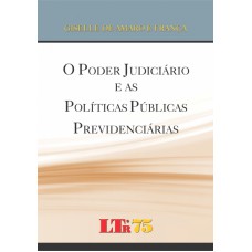 PODER JUDICIARIO E AS POLITICAS PUBLICAS PREVIDENCIARIAS, O - 1