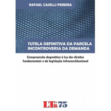 TUTELA DEFINITIVA DA PARCELA INCONTROVERSA DA DEMANDA - 1