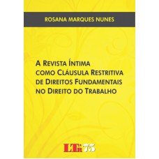 REVISTA INTIMA COMO CLAUSULA RESTRITIVA DE DIREITOS FUNDAMENTAIS NO DIREITO - 1