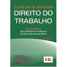 QUE HA DE NOVO EM DIREITO DO TRABALHO, O - 1