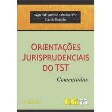 ORIENTACOES JURISPRUDENCIAIS DO TST - COMENTADAS - 3