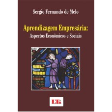 APRENDIZAGEM EMPRESARIA - ASPECTOS ECONOMICOS E SOCIAIS