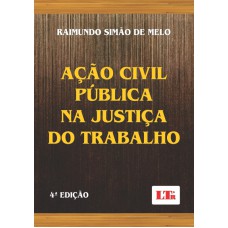 ACAO CIVIL PUBLICA NA JUSTICA DO TRABALHO