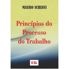 PRINCIPIOS DO PROCESSO DO TRABALHO - 1