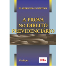 PROVA NO DIREITO PREVIDENCIARIO, A - 3