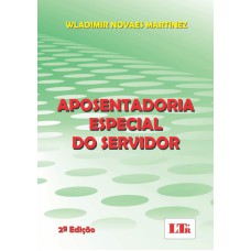 APOSENTADORIA ESPECIAL DO SERVIDOR - 2