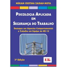 PSICOLOGIA APLICADA EM SEGURANCA DO TRABALHO - DESTAQUE AOS ASPECTOS COMPOR - 3