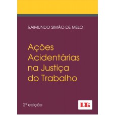 ACOES ACIDENTARIAS NA JUSTICA DO TRABALHO - 2