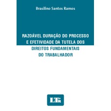 RAZOAVEL DURACAO DO PROCESSO E EFETIVIDADE DA TUTELA DOS DIREITOS FUNDAMENT - 1