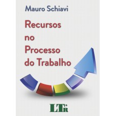 RECURSOS NO PROCESSO DO TRABALHO - 1ª