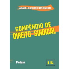 COMPENDIO DE DIREITO SINDICAL - 7ª