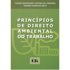 PRINCIPIOS DE DIREITO AMBIENTAL DO TRABALHO