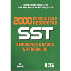 SEGURANCA E SAUDE NO TRABALHO - SST - 2.000 PERGUNTAS E RESPOSTAS - 5