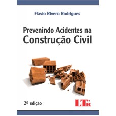 PREVENINDO ACIDENTES NA CONSTRUCAO CIVIL - 2