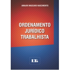 ORDENAMENTO JURIDICO TRABALHISTA - 1