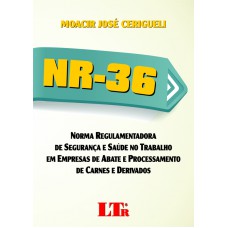 NR-36 - NORMA REGULAMENTADORA DE SEGURANCA E SAUDE NO TRABALHO EM EMPRESAS