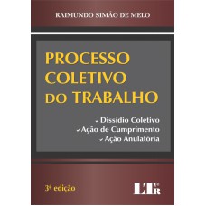 PROCESSO COLETIVO DO TRABALHO - DISSIDIO COLETIVO, ACAO DE CUMPRIMENTO E AC - 3