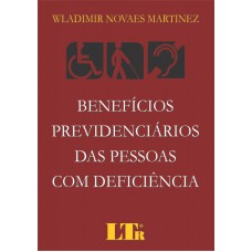 BENEFICIOS PREVIDENCIARIOS DAS PESSOAS COM DEFICIENCIA