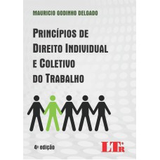 PRINCIPIOS DE DIREITO INDIVIDUAL E COLETIVO DO TRABALHO - 4ª