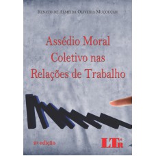 ASSEDIO MORAL COLETIVO NAS RELACOES DE TRABALHO - 2