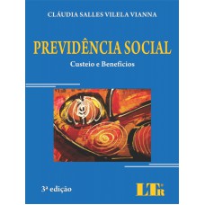 PREVIDENCIA SOCIAL - CUSTEIO E BENEFICIOS - 3