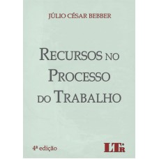 RECURSOS NO PROCESSO DO TRABALHO - 4