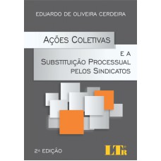 ACOES COLETIVAS E A SUBSTITUICAO PROCESSUAL PELOS SINDICATOS - 2