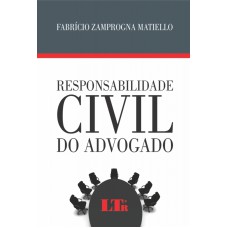 RESPONSABILIDADE CIVIL DO ADVOGADO - 1