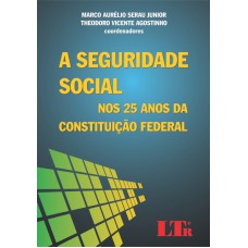 SEGURIDADE SOCIAL NOS 25 ANOS DA CONSTITUICAO FEDERAL, A - 1