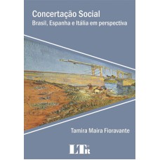 CONCERTACAO SOCIAL - BRASIL, ESPANHA E ITALIA EM PERSPECTIVA - 1