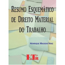 RESUMO ESQUEMATICO DE DIREITO MATERIAL DO TRABALHO - 1