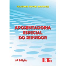 APOSENTADORIA ESPECIAL DO SERVIDOR - 3