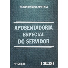 APOSENTADORIA ESPECIAL DO SERVIDOR