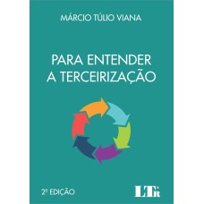 PARA ENTENDER A TERCEIRIZAÇÃO