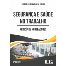 SEGURANÇA E SAÚDE NO TRABALHO