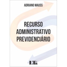 RECURSO ADMINISTRATIVO PREVIDENCIÁRIO