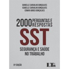 SEGURANÇA E SAÚDE NO TRABALHO EM 2000 PERGUNTAS E RESPOSTAS