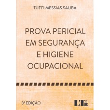 PROVA PERICIAL EM SEGURANÇA E HIGIENE