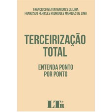 TERCEIRIZAÇÃO TOTAL - ENTENDA PONTO POR PONTO