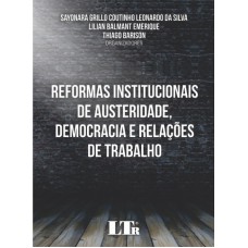 REFORMAS INSTITUCIONAIS DE AUSTERIDADE, DEMOCRACIA E RELAÇÕES DE TRABALHO