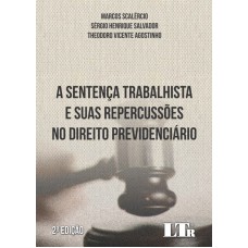 SENTENÇA TRABALHISTA E SUAS REPERCUSSÕES NO DIREITO PREVIDENCIÁRIO, A