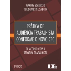 PRÁTICA DE AUDIÊNCIA TRABALHISTA CONFORME O NOVO CPC