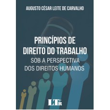 PRINCÍPIOS DE DIREITO DO TRABALHO