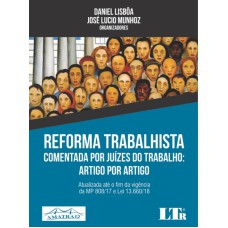 REFORMA TRABALHISTA - COMENTADA POR JUÍZES DO TRABALHO ARTIGO POR ARTIGO