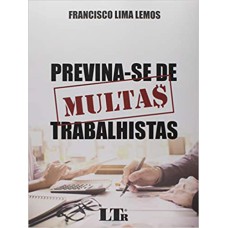 PREVINA-SE DE MULTAS TRABALHISTAS