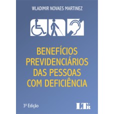 BENEFÍCIOS PREVIDENCIÁRIOS DAS PESSOAS COM DEFICIÊNCIA