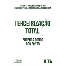 TERCEIRIZAÇÃO TOTAL - ENTENDA PONTO POR PONTO