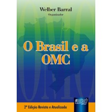 BRASIL E A OMC, O