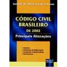 CÓDIGO CIVIL BRASILEIRO DE 2002 - PRINCIPAIS ALTERAÇÕES