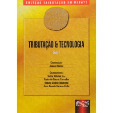 TRIBUTAÇÃO E TECNOLOGIA - LIVRO I